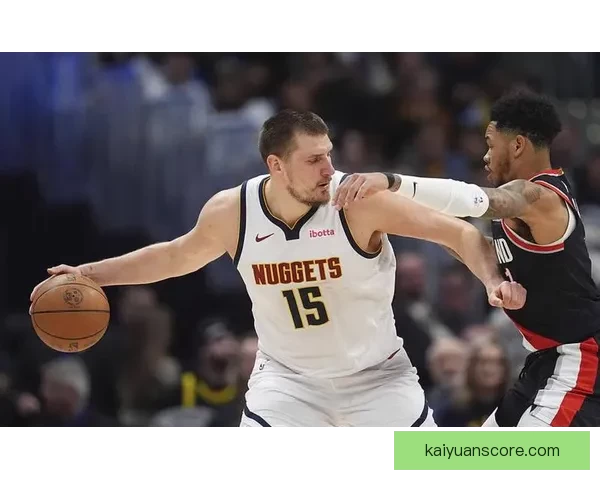 约基奇砍40分8板13助3帽0失误 加时关键时刻连拿分带队豪取8连胜